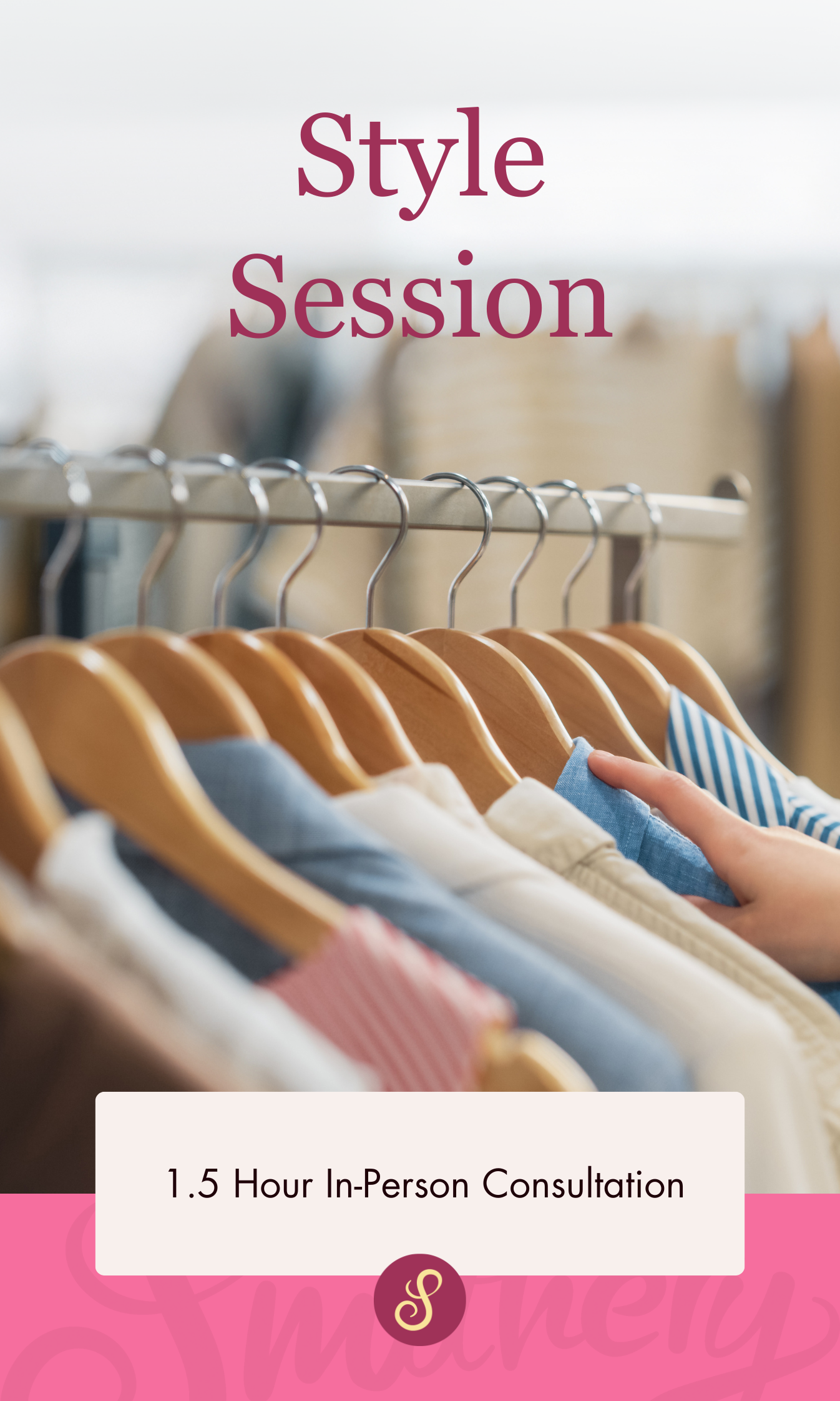 Smithery Style 1:1 — In-Home Personal Styling Session